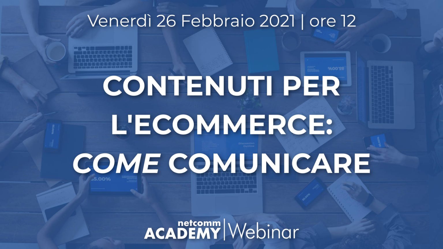 contenuti-per-ecommerce-come-comunicare-webinar-netcomm-academy-2021-1536×864-1 come migliorare contenuti e-commerce